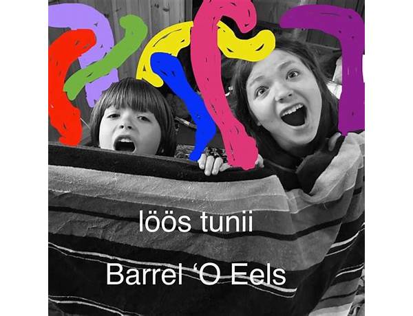 Album: Barrel ’O Eels, musical term