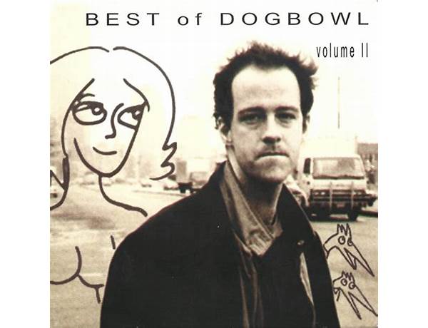 Album: Best Of Dogbowl, musical term