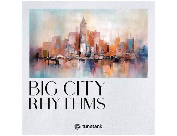 Album: Big City Rhythms, musical term