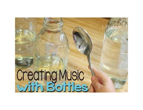 Album: Bottles, musical term