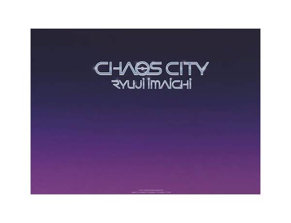 Album: CHAOS CITY, musical term