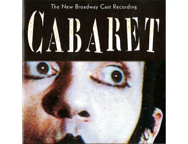 Album: Cabaret (New Broadway Cast Recording), musical term