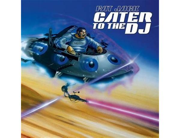 Album: Cater To The DJ, musical term