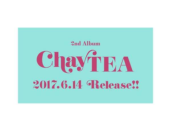 Album: ChayTEA, musical term