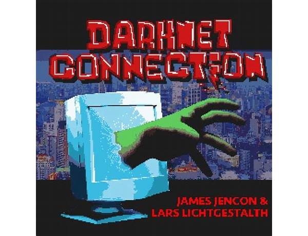 Album: Darknet Connection, musical term
