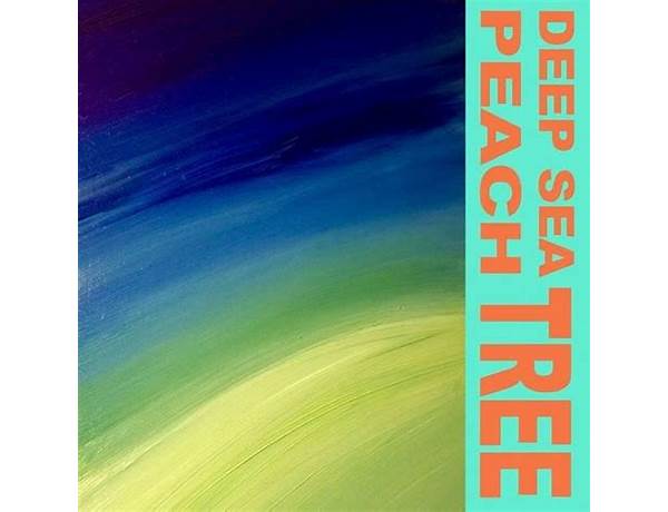 Album: Deep Sea Peach Tree EP, musical term