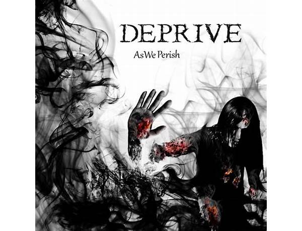 Album: Deprive, musical term