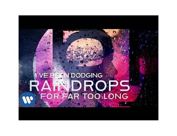 Album: Dodgin The Raindrops, musical term