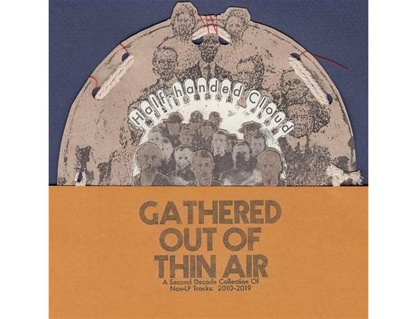 Album: Gathered Out Of Thin Air, musical term