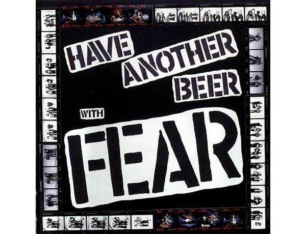 Album: Have Another Beer With FEAR, musical term