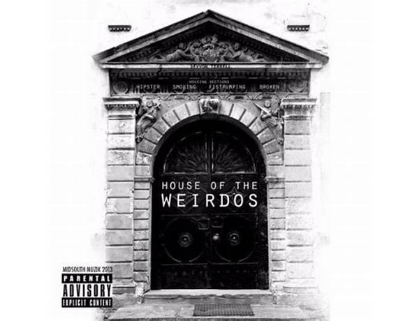 Album: House Of The Weirdos, musical term