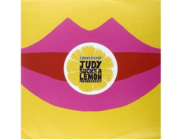 Album: Judy Sucks A Lemon For Breakfast, musical term