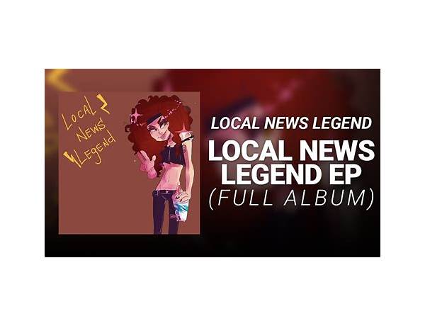 Album: Local News Legend EP, musical term