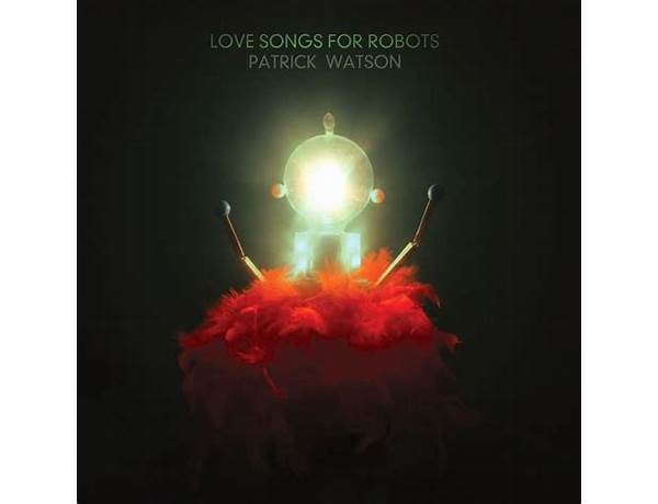 Album: Love Songs For Robots, musical term