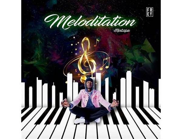 Album: MELODITATION MIXTAPE, musical term