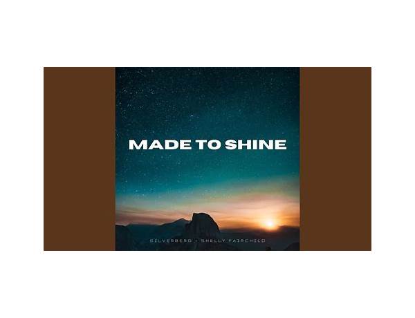 Album: Made To Shine, musical term