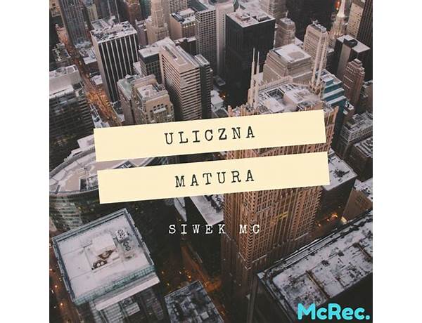 Album: Matura Uliczna, musical term