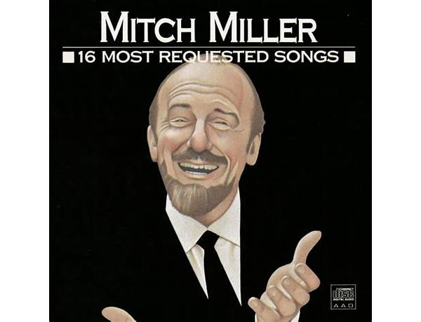 Album: Mitch Miller: 16 Most Requested Songs, musical term