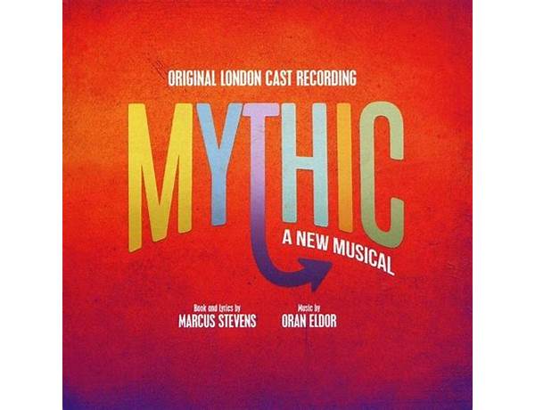 Album: Mythic (Original London Cast Recording), musical term