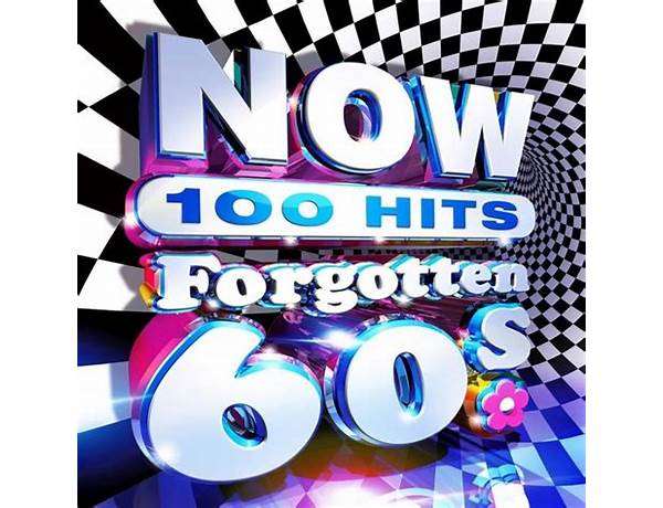 Album: NOW 100 Hits Forgotten 60s [UK], musical term