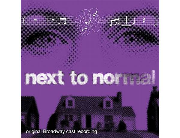 Album: Next To Normal (Original Broadway Cast Recording), musical term