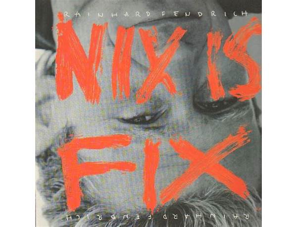 Album: Nix Is Fix, musical term
