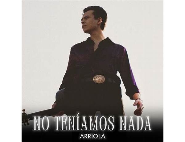 Album: No Teníamos Nada, musical term