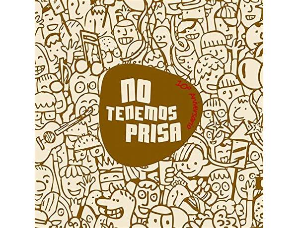 Album: No Tenemos Prisa, musical term