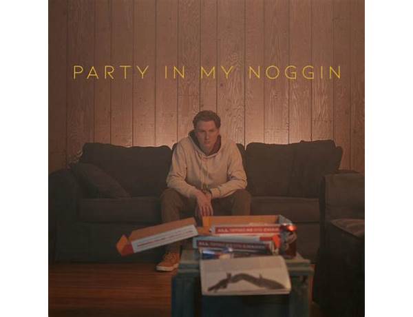 Album: Party In My Noggin, musical term