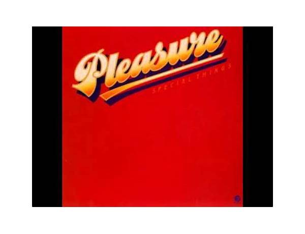 Album: Pleasure, musical term