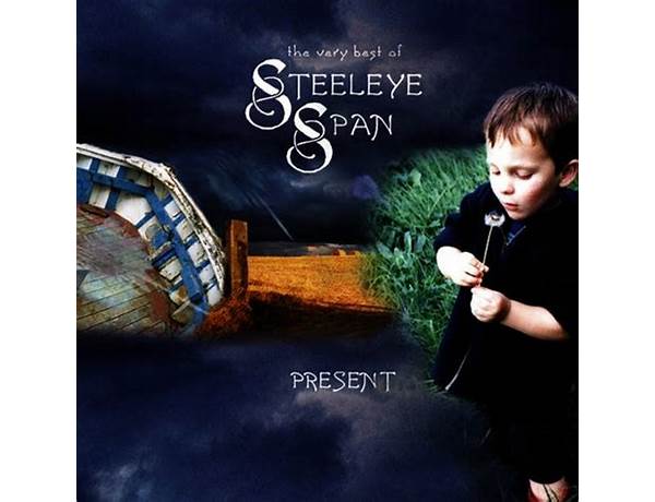 Album: Present: The Very Best Of Steeleye Span, musical term