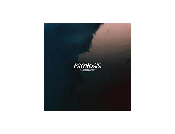 Album: Psychosis, musical term