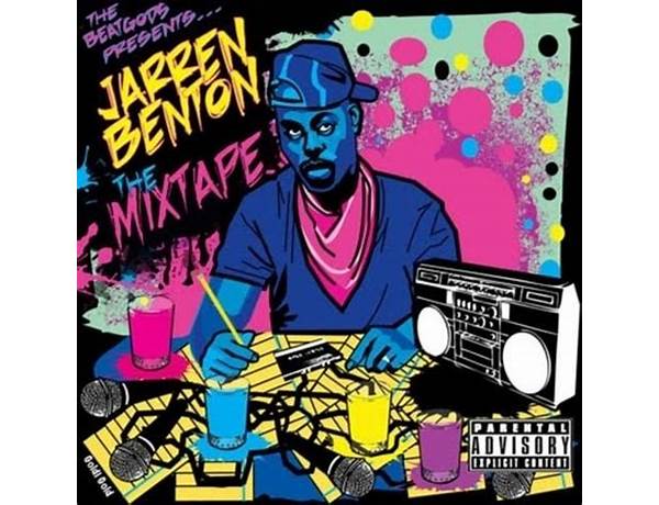 Album: The Beatgods Present... Jarren Benton: The Mixtape, musical term