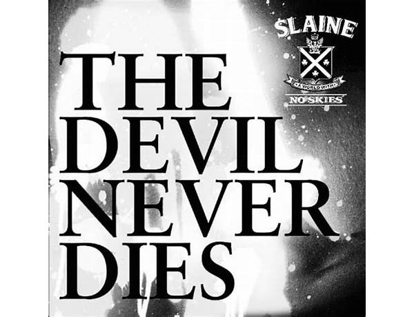 Album: The Devil Never Dies, musical term