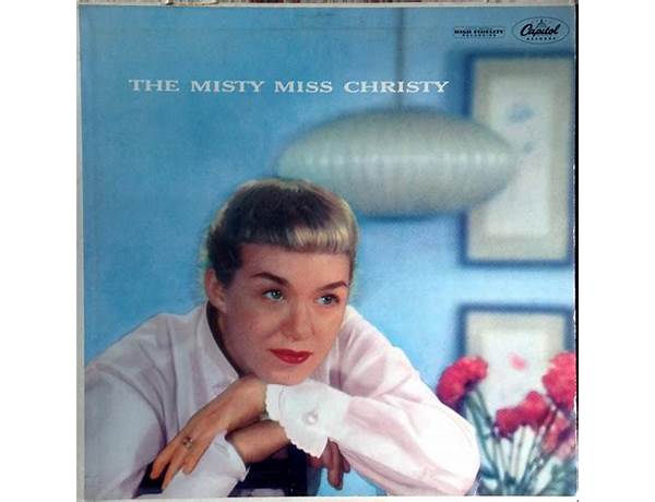 Album: The Misty Miss Christy, musical term