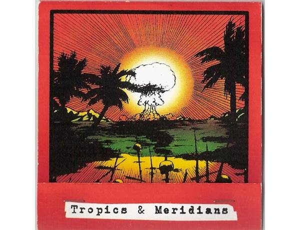 Album: Tropics And Meridians, musical term