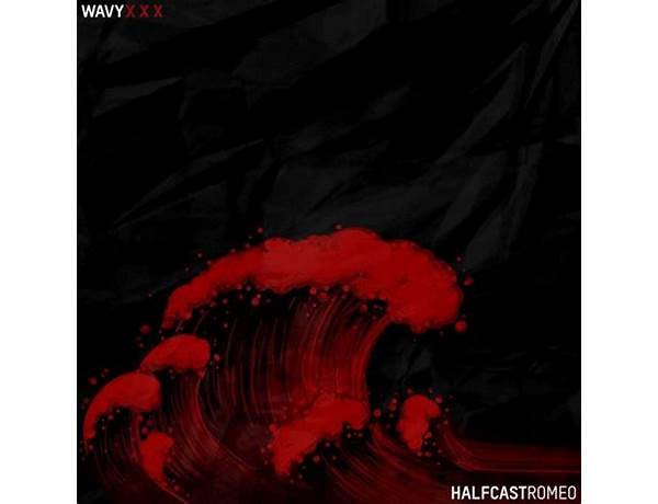 Album: Wavy Xxx, musical term