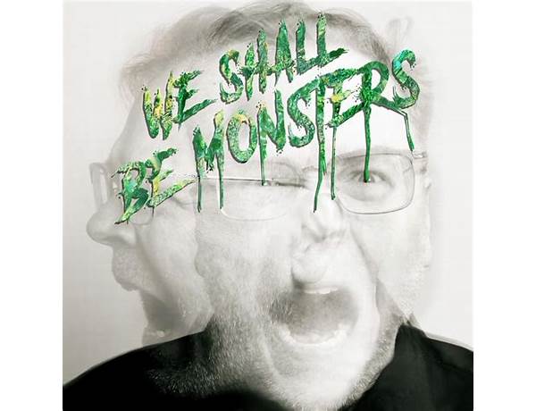 Album: We Shall Be Monsters, musical term