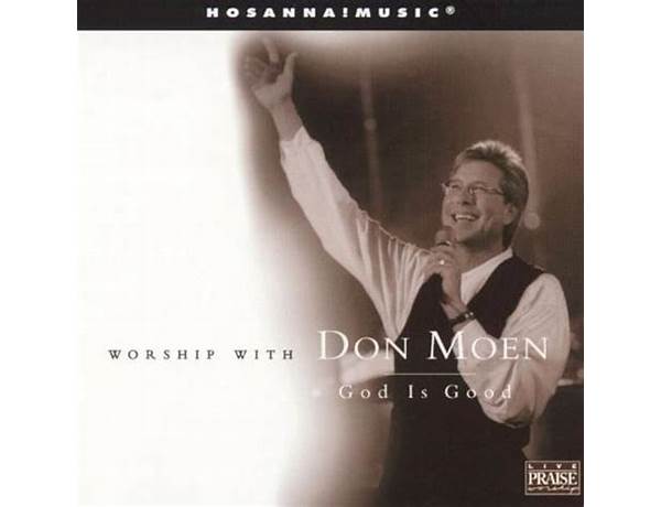 Album: Worship With Don Moen: God Is Good, musical term