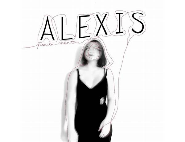 Alexis en Lyrics [Paula Martine]