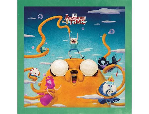 All Gummed Up / All Warmed Up en Lyrics [Adventure Time]