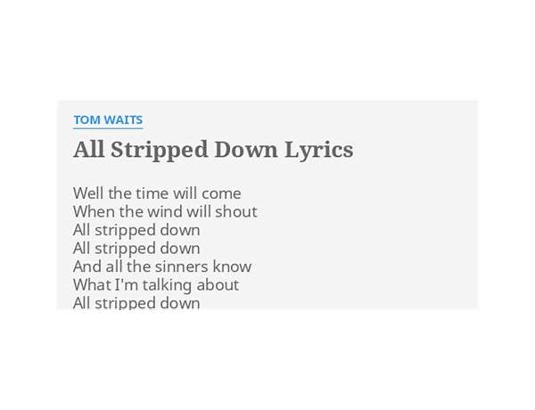 All Stripped Down en Lyrics [Tom Waits]