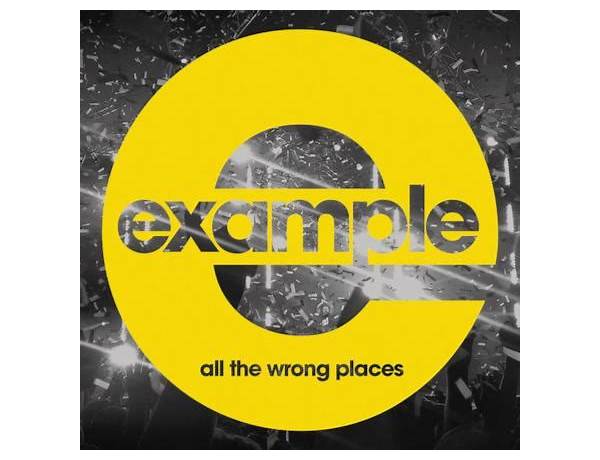 All the Wrong Places - Radio Edit en Lyrics [Example]