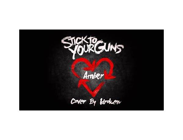 Amber en Lyrics [Stick to Your Guns]