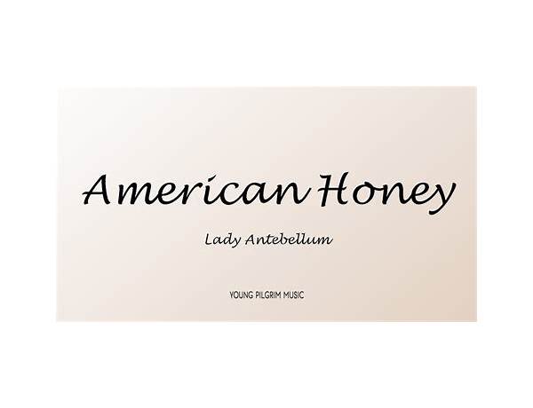 American Honey en Lyrics [Lady A]