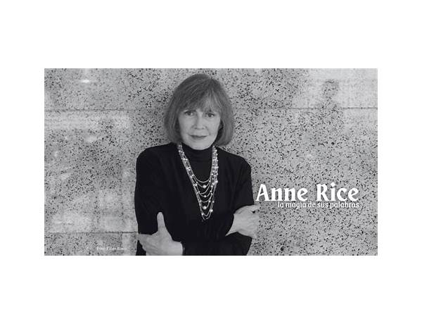 Anne Rice en Lyrics [Nocando]
