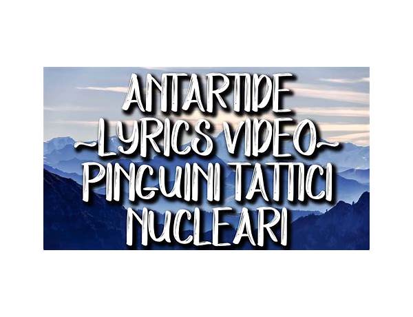 Antartide it Lyrics [Moonloverz]