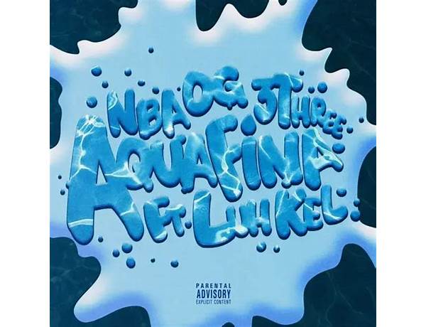 Aquafina en Lyrics [OG 3Three]