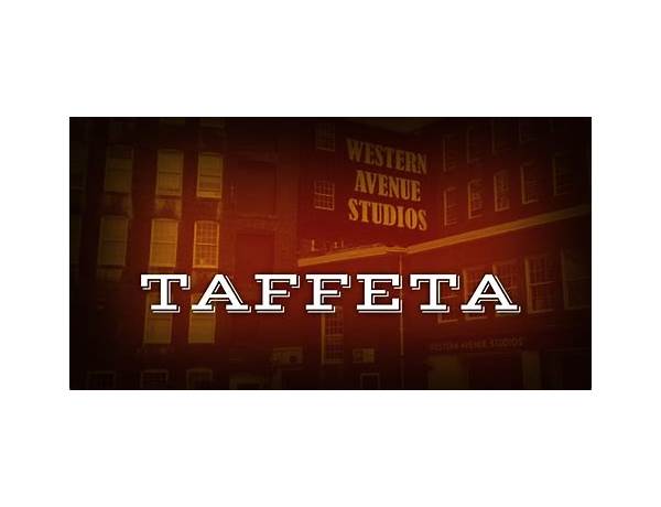 Artist: ​taffeta, musical term