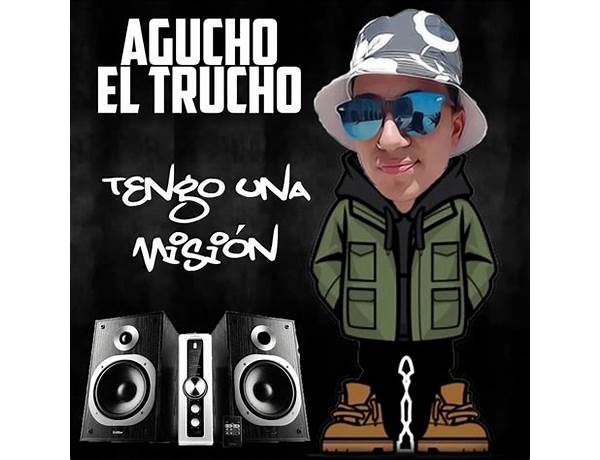 Artist: Agucho El Trucho, musical term